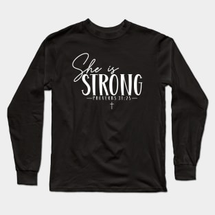 She is Strong Long Sleeve T-Shirt